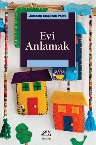 EVİ ANLAMAK