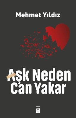 AŞK NEDEN CAN YAKAR?