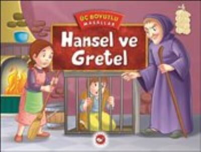 ÜÇ BOYUTLU MASALLAR HANSEL VE GRETEL