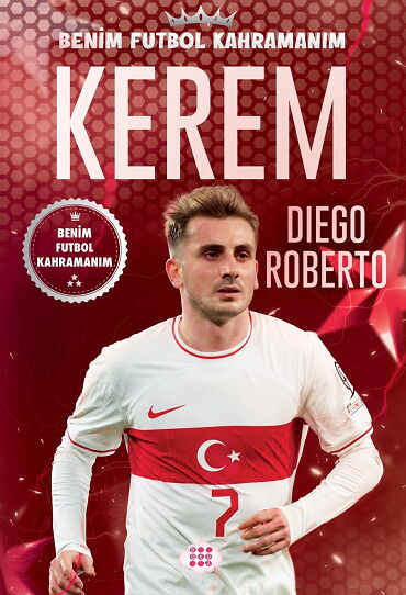 BENİM FUTBOL KAHRAMANIM KEREM