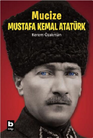 MUCİZE MUSTAFA KEMAL ATATÜRK