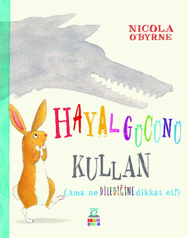 HAYAL GÜCÜNÜ KULLAN