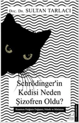 SCHRÖDİNGER İN KEDİSİ NEDEN ŞİZOFREN OLDU