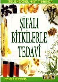 ŞİFALI BİTKİLERLE TEDAVİ