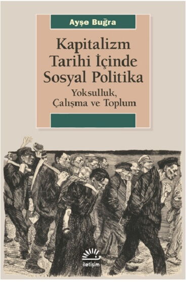 KAPİTALİZM TARİHİ İÇİNDE SOSYAL POLİTİKA YOKSULLUK