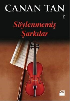 SÖYLENMEMİŞ ŞARKILAR