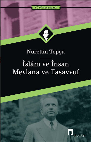 İSLAM VE İNSAN MEVLANA VE TASAVVUF