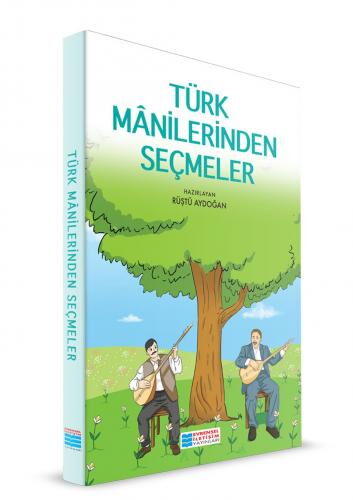 TÜRK MANİLERİNDEN SEÇMELER