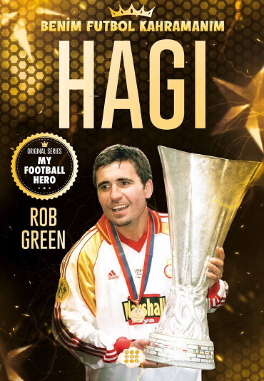 BENİM FUTBOL KAHRAMANIM HAGİ