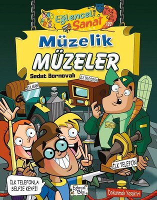 EĞLENCELİ SANAT 127 MÜZELİK MÜZELER