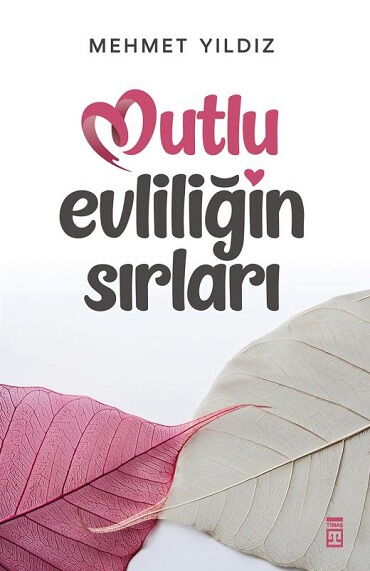 MUTLU EVLİLİĞİN SIRLARI