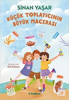 KÜÇÜK TOPLAYICININ BÜYÜK MACERASI