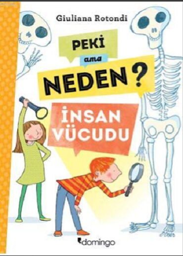 PEKİ AMA NEDEN İNSAN VÜCUDU