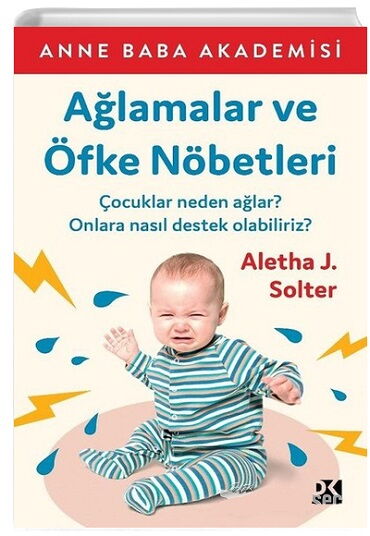 AĞLAMALAR VE ÖFKE NÖBETLERİ