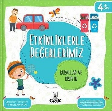 ETKİNLİK DEĞERLERİMİZ KURALLAR VE DİSİPLİN 4+YAŞ