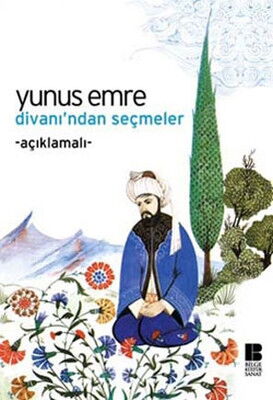 YUNUS EMRE DİVANINDAN SEÇMELER