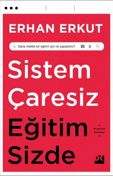 SİSTEM ÇARESİZ EĞİTİM SİZDE