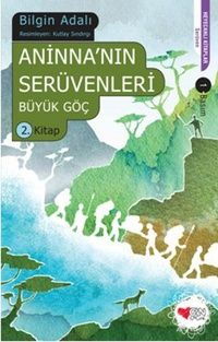 ANİNNANIN SERÜVENLERİ 2 BÜYÜK GÖÇ