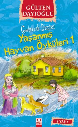 GELİNCİK DİZİSİ YAŞANMIŞ HAYVAN ÖYKÜLER 1