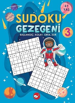 SUDOKU GEZEGENİ 3 BAŞLANGIÇ KOLAY ORTA ZOR 6+ YAŞ