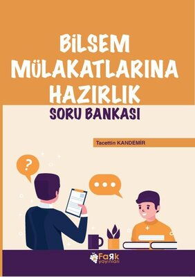 BİLSEM MÜLAKATLARINA HAZIRLIK SORU BANKASI