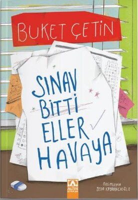 SINAV BİTTİ ELLER HAVAYA