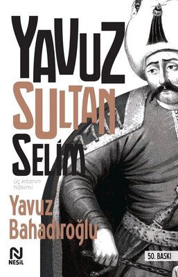 YAVUZ SULTAN SELİM