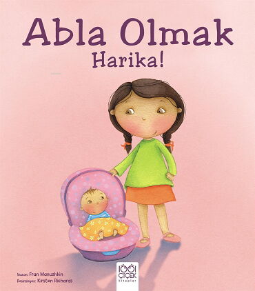 ABLA OLMAK HARİKA