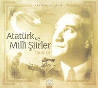 ATATÜRK VE MİLLİ ŞİİRLERİ