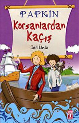 PAPKİN KORSANLARDAN KAÇIŞ