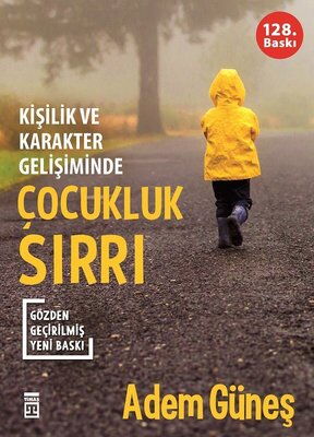 ÇOCUKLUK SIRRI KİŞİLİK VE KARAKTER GELİŞİMİNDE