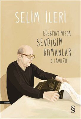 EDEBİYATIMIZDA SEVDİĞİM ROMANLAR  KILAVUZU