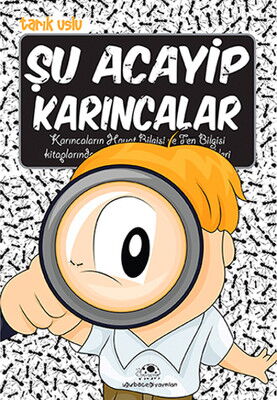 ŞU ACAYİP KARINCALAR