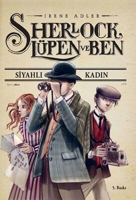 SHERLOCK LÜPEN VE BEN SİYAHLI KADIN