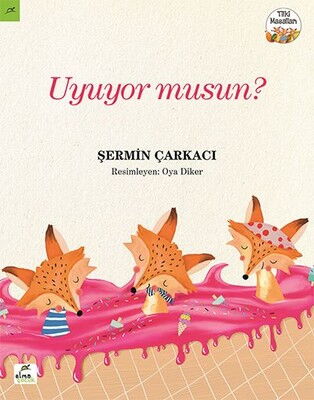 UYUYOR MUSUN?  TİLKİ MASALLARI 2