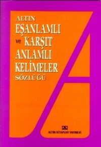 EŞ ANLAMLI KARŞIT ANL.SÖZ.