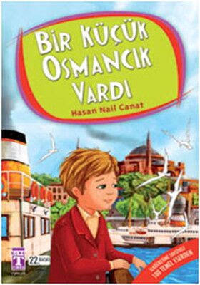 BİR KÜÇÜK OSMANCIK VARDI