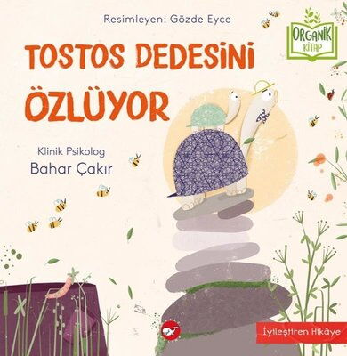 ORGANİK KİTAP TOSTOS DEDESİNİ ÖZLÜYOR