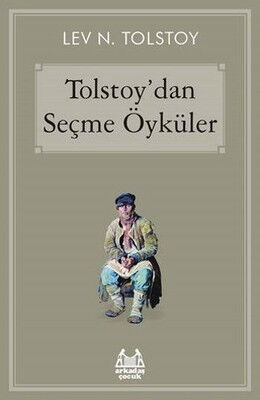 TOLSTOY DAN SEÇME ÖYKÜLER