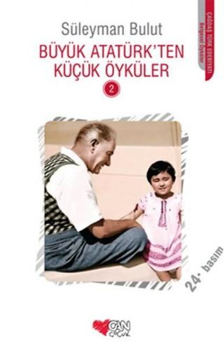 BÜYÜK ATATÜRKTEN KÜÇÜK ÖYKÜLER   2