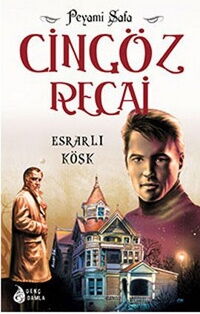 CİNGÖZ RECAİ ESRARLI KÖŞK