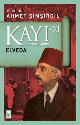 KAYI 11 ELVEDA OSMANLI TARİHİ