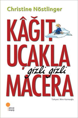 KAĞIT UÇAKLA GİZLİ MACERA