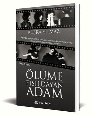 ÖLÜME FISILDAYAN ADAM    CİLTLİ ÖZEL BASKI