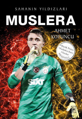 SAHANIN YILDIZLARI MUSLERA