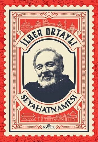 İLBER ORTAYLI SEYEHATNAMESİ