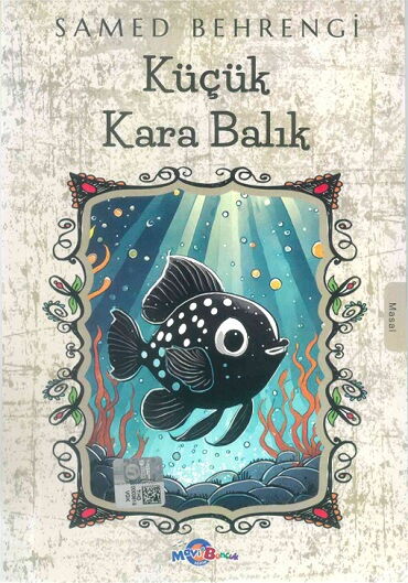 KÜÇÜK KARA BALIK