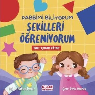 RABBİMİ BİLİYORUM ŞEKİLLERİ ÖĞRENİYORUM TAK ÇIKAR