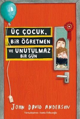 ÜÇ ÇOCUK BİR ÖĞRETMEN VE UNUTULMAZ BİR GÜN