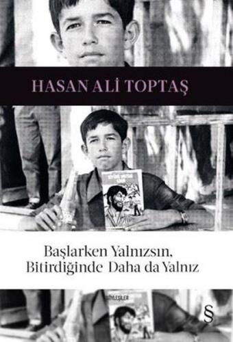 BAŞLARKEN YALNIZSIN BİTİRDİĞİNDE DAHA DA YALNIZSIN